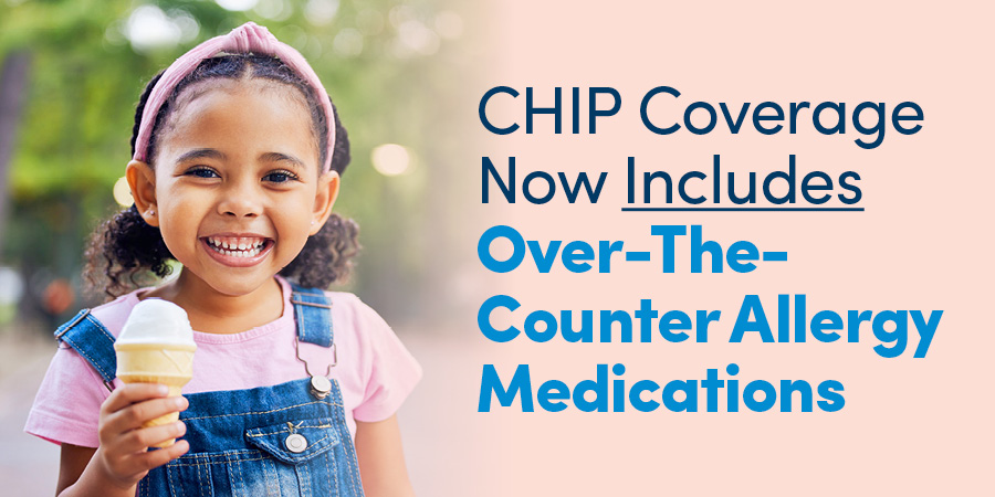 CHIP Coverage Now Includes Over-The-Counter Allergy Medications