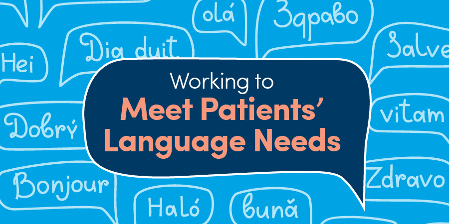 Working to Meet Patients’ Language Needs