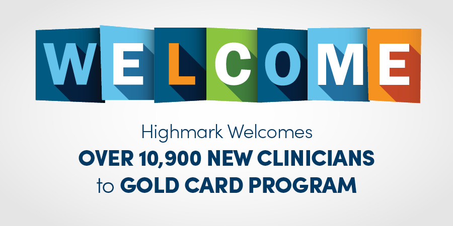 Highmark Welcomes Over 10,900 New Clinicians to Gold Card Program