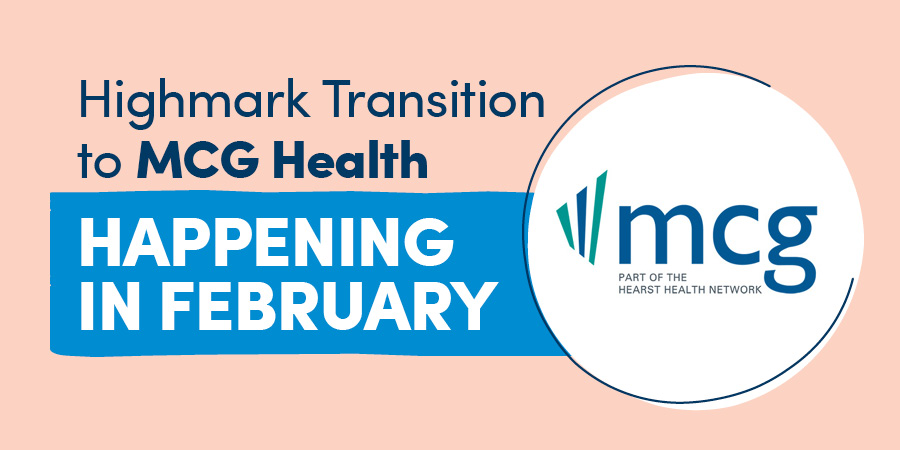 Highmark Transition to MCG Health Happening in February